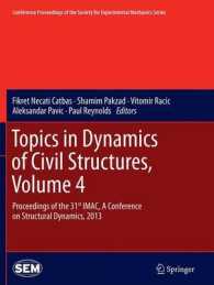 Topics in Dynamics of Civil Structures, Volume 4 : Proceedings of the 31st IMAC, a Conference on Structural Dynamics, 2013 (Conference Proceedings of the Society for Experimental Mechanics Series)