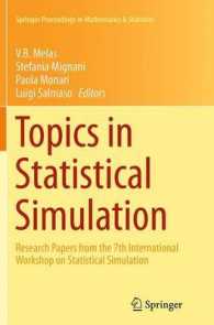 Topics in Statistical Simulation : Research Papers from the 7th International Workshop on Statistical Simulation (Springer Proceedings in Mathematics & Statistics)