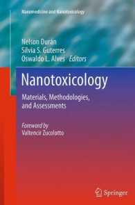 Nanotoxicology : Materials, Methodologies, and Assessments (Nanomedicine and Nanotoxicology)