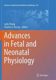 Advances in Fetal and Neonatal Physiology : Proceedings of the Center for Perinatal Biology 40th Anniversary Symposium (Advances in Experimental Medicine and Biology)