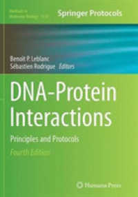 DNA-Protein Interactions : Principles and Protocols (Methods in Molecular Biology) （4TH）