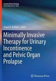 Minimally Invasive Therapy for Urinary Incontinence and Pelvic Organ Prolapse (Current Clinical Urology)