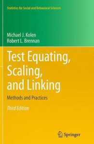 Test Equating, Scaling, and Linking : Methods and Practices (Statistics for Social and Behavioral Sciences) （3RD）