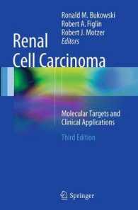 Renal Cell Carcinoma : Molecular Targets and Clinical Applications （3RD）