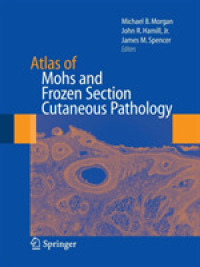 Atlas of Mohs and Frozen Section Cutaneous Pathology