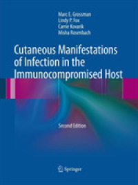 Cutaneous Manifestations of Infection in the Immunocompromised Host （2ND）