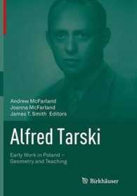 Alfred Tarski : Early Work in Poland—Geometry and Teaching
