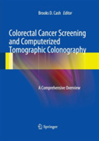 Colorectal Cancer Screening and Computerized Tomographic Colonography : A Comprehensive Overview