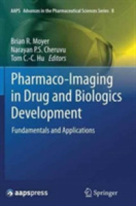 Pharmaco-Imaging in Drug and Biologics Development : Fundamentals and Applications (Aaps Advances in the Pharmaceutical Sciences Series)