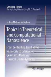 Topics in Theoretical and Computational Nanoscience : From Controlling Light at the Nanoscale to Calculating Quantum Effects with Classical Electrodynamics (Springer Theses)