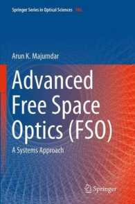 Advanced Free Space Optics (FSO) : A Systems Approach (Springer Series in Optical Sciences)