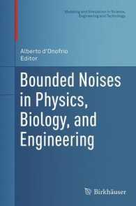 Bounded Noises in Physics, Biology, and Engineering (Modeling and Simulation in Science, Engineering and Technology)