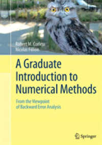 A Graduate Introduction to Numerical Methods : From the Viewpoint of Backward Error Analysis