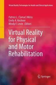 Virtual Reality for Physical and Motor Rehabilitation (Virtual Reality Technologies for Health and Clinical Applications)