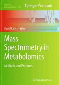 Mass Spectrometry in Metabolomics : Methods and Protocols (Methods in Molecular Biology)