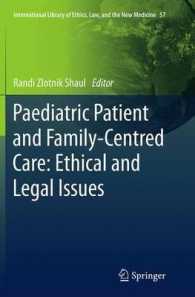 Paediatric Patient and Family-Centred Care: Ethical and Legal Issues (International Library of Ethics, Law, and the New Medicine)