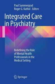 Integrated Care in Psychiatry : Redefining the Role of Mental Health Professionals in the Medical Setting