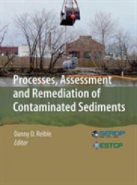 Processes, Assessment and Remediation of Contaminated Sediments (Serdp Estcp Environmental Remediation Technology)