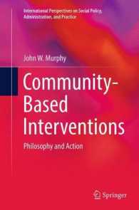 Community-Based Interventions : Philosophy and Action (International Perspectives on Social Policy, Administration, and Practice)