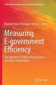 Measuring E-government Efficiency : The Opinions of Public Administrators and Other Stakeholders (Public Administration and Information Technology)
