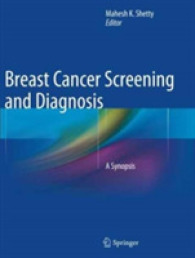 Breast Cancer Screening and Diagnosis : A Synopsis