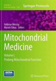 Mitochondrial Medicine : Volume I, Probing Mitochondrial Function (Methods in Molecular Biology)