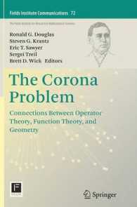 The Corona Problem : Connections between Operator Theory, Function Theory, and Geometry (Fields Institute Communications)