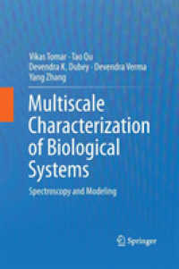 Multiscale Characterization of Biological Systems : Spectroscopy and Modeling