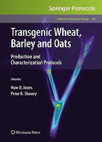 Transgenic Wheat, Barley and Oats : Production and Characterization Protocols (Methods in Molecular Biology)