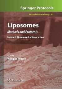 Liposomes : Methods and Protocols, Volume 1: Pharmaceutical Nanocarriers (Methods in Molecular Biology)