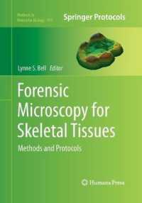 Forensic Microscopy for Skeletal Tissues : Methods and Protocols (Methods in Molecular Biology)
