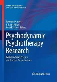 Psychodynamic Psychotherapy Research : Evidence-Based Practice and Practice-Based Evidence (Current Clinical Psychiatry)