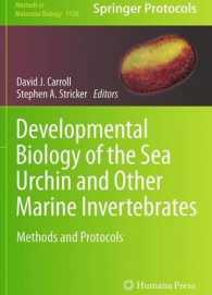 Developmental Biology of the Sea Urchin and Other Marine Invertebrates : Methods and Protocols (Methods in Molecular Biology)