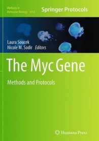 The Myc Gene : Methods and Protocols (Methods in Molecular Biology)