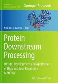 Protein Downstream Processing : Design, Development and Application of High and Low-Resolution Methods (Methods in Molecular Biology)