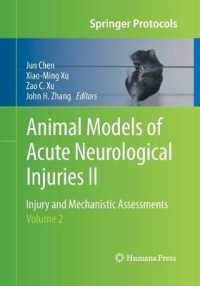 Animal Models of Acute Neurological Injuries II : Injury and Mechanistic Assessments, Volume 2 (Springer Protocols Handbooks)