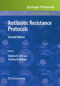 Antibiotic Resistance Protocols : Second Edition (Methods in Molecular Biology) （2ND）
