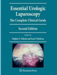 Essential Urologic Laparoscopy : The Complete Clinical Guide (Current Clinical Urology) （2ND）