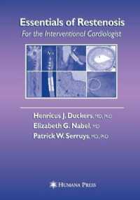 Essentials of Restenosis : For the Interventional Cardiologist (Contemporary Cardiology)