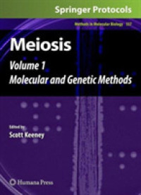 Meiosis : Volume 1, Molecular and Genetic Methods (Methods in Molecular Biology)