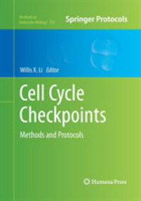 Cell Cycle Checkpoints : Methods and Protocols (Methods in Molecular Biology)