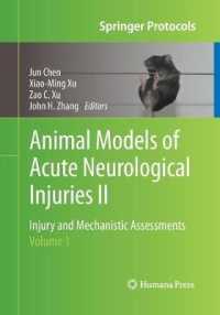 Animal Models of Acute Neurological Injuries II : Injury and Mechanistic Assessments, Volume 1 (Springer Protocols Handbooks)