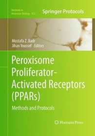 Peroxisome Proliferator-Activated Receptors (PPARs) : Methods and Protocols (Methods in Molecular Biology)
