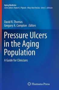 Pressure Ulcers in the Aging Population : A Guide for Clinicians (Aging Medicine)