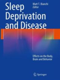 Sleep Deprivation and Disease : Effects on the Body, Brain and Behavior