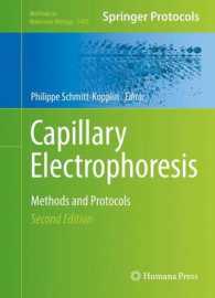 キャピラリー電気泳動法：実験法・プロトコル（第２版）<br>Capillary Electrophoresis : Methods and Protocols (Methods in Molecular Biology) （2ND）
