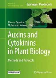 Auxins and Cytokinins in Plant Biology : Methods and Protocols (Methods in Molecular Biology)
