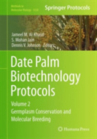 Date Palm Biotechnology Protocols Volume II : Germplasm Conservation and Molecular Breeding (Methods in Molecular Biology)