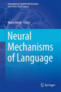 Neural Mechanisms of Language (Innovations in Cognitive Neuroscience)