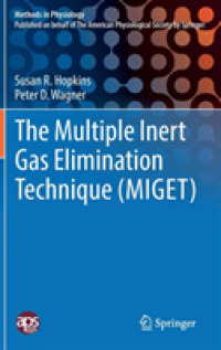 The Multiple Inert Gas Elimination Technique (MIGET) (Methods in Physiology)
